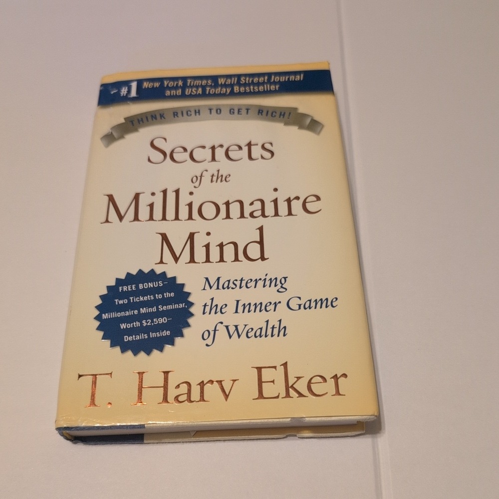 Secrets of the Millionaire Mind T. Harv Eker Hardcover Book 2005 9780060763282